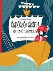 Adamik Zsolt - Ördögbőr grófja - rettentő kalózmesék