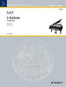SAY, FAZIL - 3 BALLADS FOR PIANO
