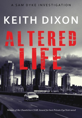 Dixon Keith - Altered Life (Sam Dyke Investigations, #1) [eKönyv: epub, mobi]