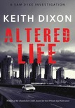 Dixon Keith - Altered Life (Sam Dyke Investigations, #1) [eKönyv: epub, mobi]