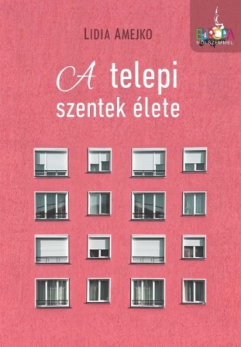 LIDIA AMEJKO - A telepi szentek élete [eKönyv: epub, mobi]