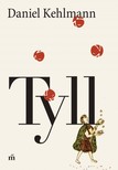 Daniel Kehlmann - Tyll [eKönyv: epub, mobi]