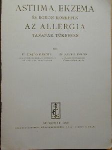 Dr. Hajós Károly - Asthma, ekzema és rokon kórképek az allergia tanának tükrében [antikvár]