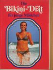 Ilse Sibylle Dörner - Die Bikini-Diät für junge Mädchen [antikvár]