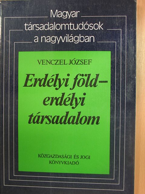 Székely András Bertalan - Erdélyi föld-erdélyi társadalom [antikvár]