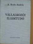 S. Boda András - Vállalkozói illemtudó [antikvár]