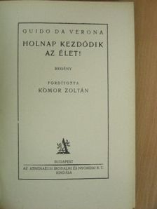 Guido Da Verona - Holnap kezdődik az élet! [antikvár]