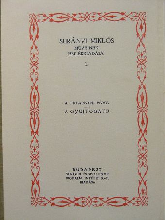 Surányi Miklós - A Trianoni páva/A gyujtogató [antikvár]
