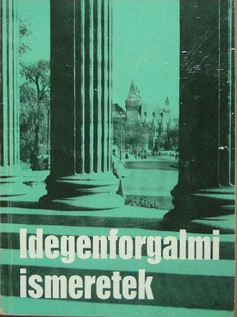 Dr. Győriványi Sándor - Idegenforgalmi ismeretek [antikvár]