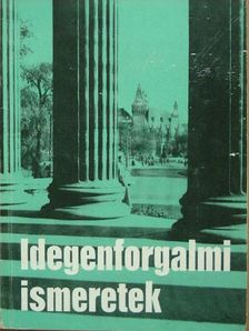 Dr. Győriványi Sándor - Idegenforgalmi ismeretek [antikvár]