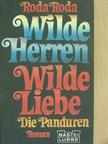 Roda Roda - Wilde Herren, Wilde Liebe [antikvár]