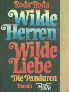 Roda Roda - Wilde Herren, Wilde Liebe [antikvár]