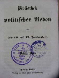 Bibliothek politischer Reden aus dem 18. und 19. Jahrhundert 3. (gótbetűs) [antikvár]