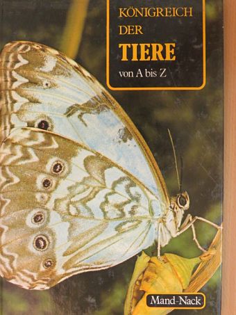 Denis Terver - Königreich der Tiere von A bis Z 10. (töredék) [antikvár]