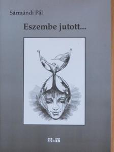 Sármándi Pál - Eszembe jutott... [antikvár]