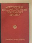 August L. Mayer - Meisterwerke der Gemäldesammlung des Prado in Madrid [antikvár]