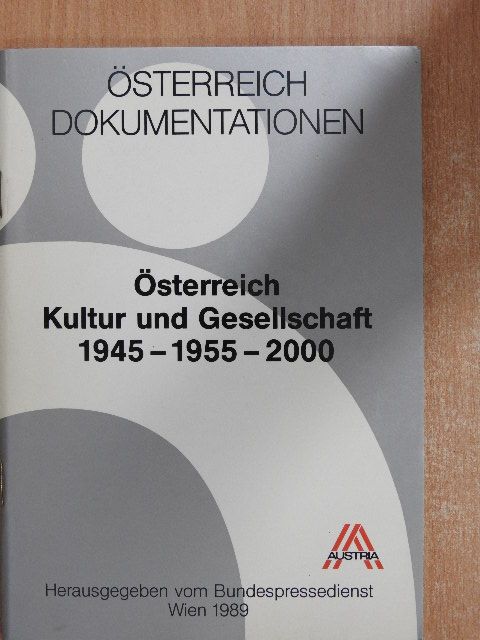 Österreich Kultur und Gesellschaft 1945-1955-2000 [antikvár]