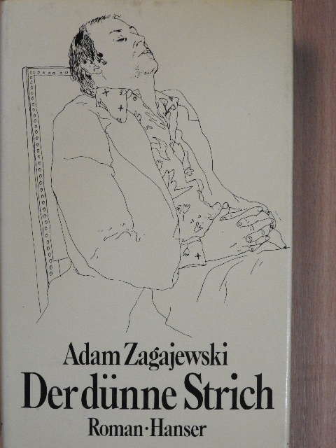 Adam Zagajewski - Der dünne Strich [antikvár]