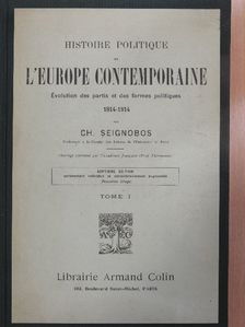 Ch. Seignobos - Histoire politique de L'Europe contemporaine I. [antikvár]