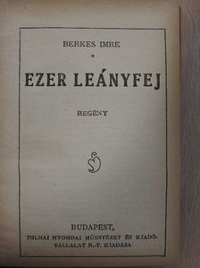 Berkes Imre - Ezer leányfej/A szép aruja/A cardigán-sugár [antikvár]