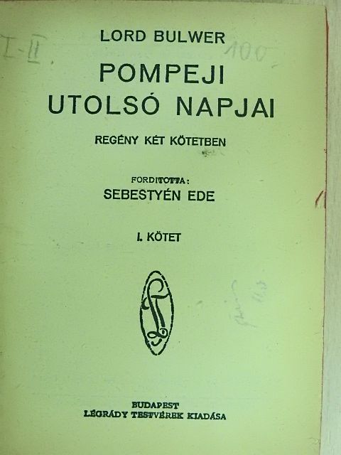 Edward Bulwer - Pompeji utolsó napjai I-II. [antikvár]