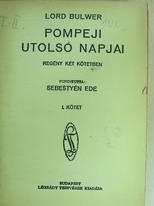 Edward Bulwer - Pompeji utolsó napjai I-II. [antikvár]