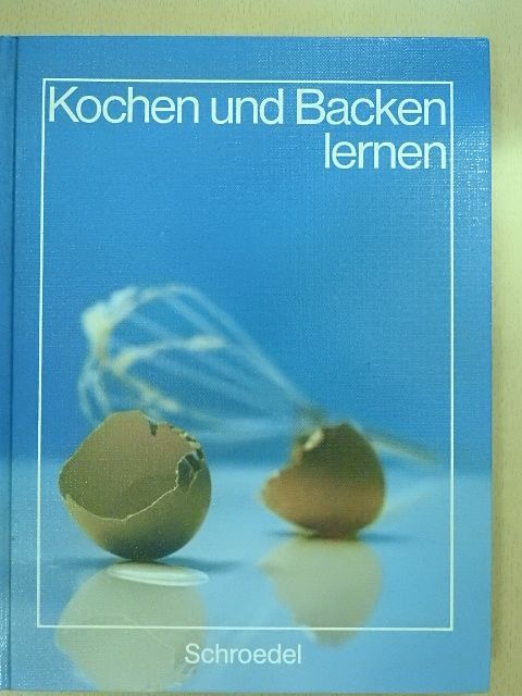 Elisabeth Peschke - Kochen und Backen lernen [antikvár]