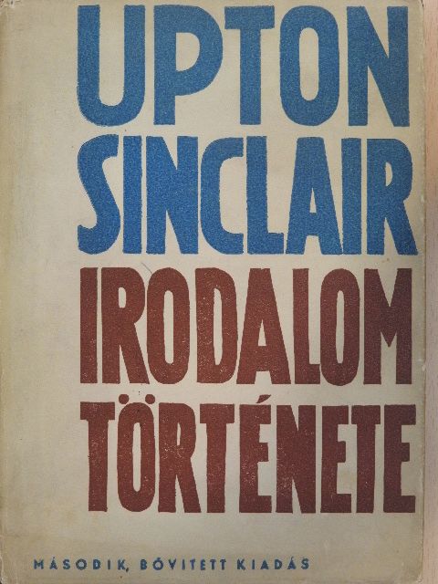 Upton Sinclair - Upton Sinclair irodalomtörténete [antikvár]