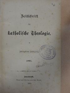 A. A. Holtzmann - Zeitschrift für katholische Theologie 1891. (gótbetűs) [antikvár]
