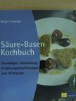 Margit Sulzberger - Säure-Basen Kochbuch [antikvár]