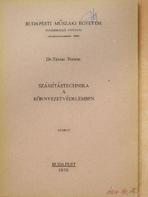 Dr. Tátrai Ferenc - Számítástechnika a környezetvédelemben [antikvár]