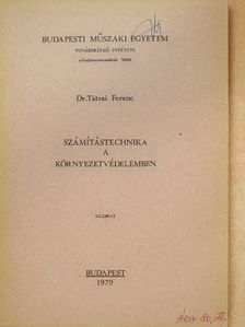 Dr. Tátrai Ferenc - Számítástechnika a környezetvédelemben [antikvár]