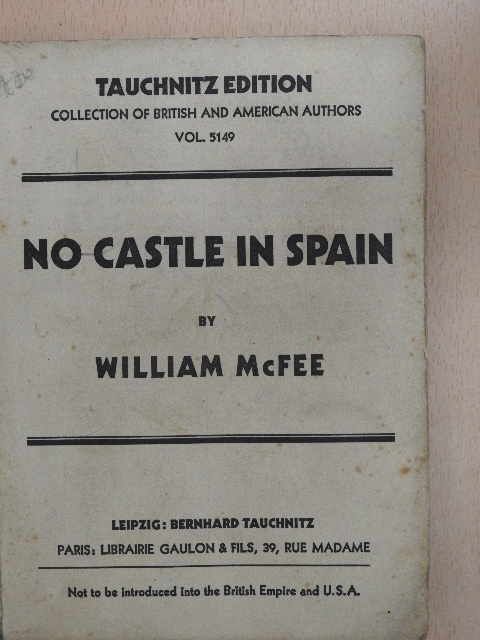 William McFee - No castle in Spain [antikvár]