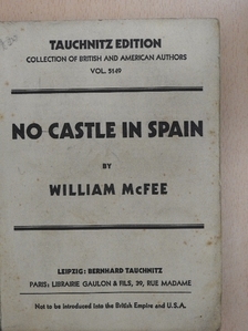 William McFee - No castle in Spain [antikvár]