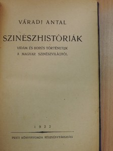 Váradi Antal - Szinészhistóriák [antikvár]