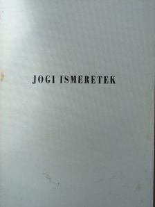 Dr. Kohlmann Ferenc - Jogi ismeretek [antikvár]