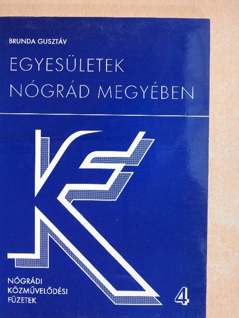 Brunda Gusztáv - Egyesületek Nógrád megyében [antikvár]