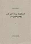 HUNYA DÁNIEL - Az isteni főpap nyomában III. [antikvár]