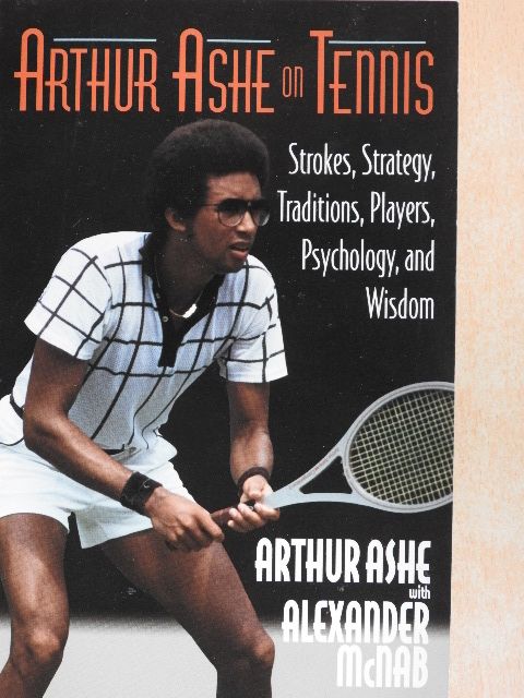 Arthur Ashe - Arthur Ashe on Tennis [antikvár]