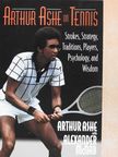 Arthur Ashe - Arthur Ashe on Tennis [antikvár]