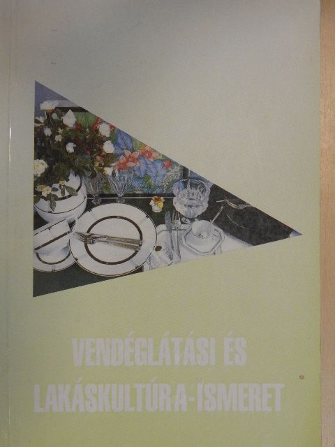 Gyenis Antalné - Vendéglátási és lakáskultúra-ismeret [antikvár]