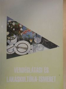 Gyenis Antalné - Vendéglátási és lakáskultúra-ismeret [antikvár]