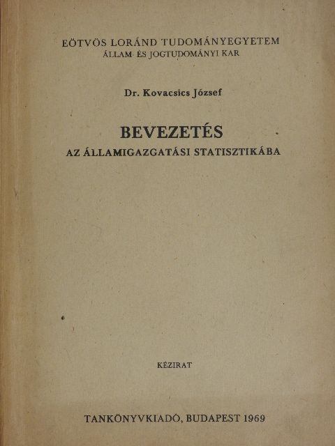 Dr. Kovacsics József - Bevezetés az államigazgatási statisztikába [antikvár]