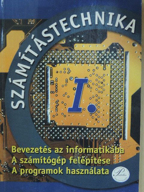 Fenyős Zoltán - Számítástechnika I. [antikvár]