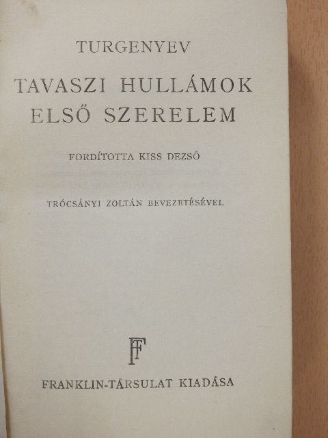 Turgenyev - Tavaszi hullámok/Első szerelem [antikvár]