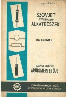 Szovjet gyártmányú alkatrészek magyar nyelvű áruismertetője [antikvár]