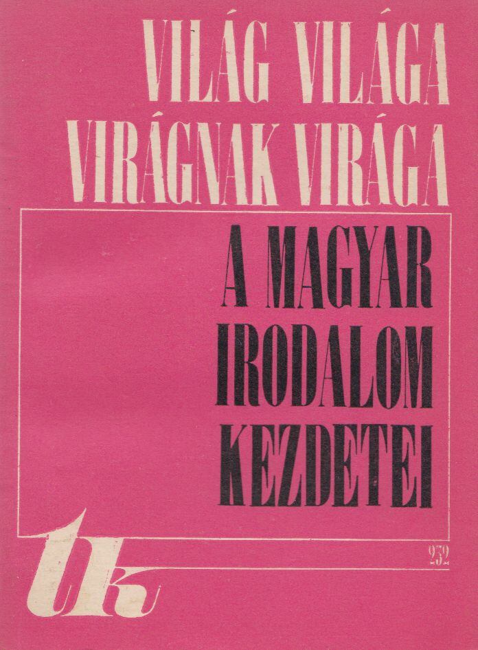 Jancsik Pál - Világ világa, virágnak virága [antikvár]
