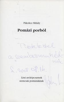 Pákolicz Mihály - Pomázi porból (dedikált) [antikvár]