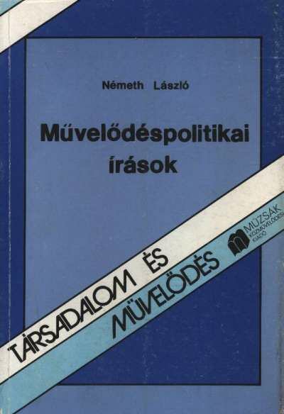 Németh László - Művelődéspolitikai írások [antikvár]