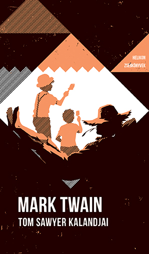 Twain, Mark - Tom Sawyer kalandjai